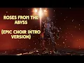 Roses from the abyss (Uriel’s theme) with Epic Choir - Warframe Old Peace