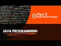 Java Programming Part-2 Hello World Program