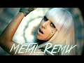 Download Lagu Lady Gaga - Pokerface (Metal Remix)