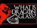 The Real Game of Thrones Dragonglass
