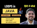 Loops in Java with examples Hindi while do-while for loop Java Tutorial Amit Thinks