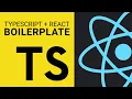 ReactJS TypeScript Boilerplate Setup Typescript React Tutorial
