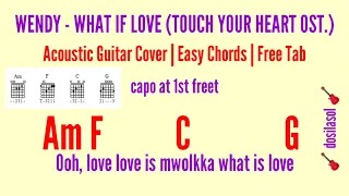 Download WENDY - What If Love (Touch Your Heart Ost.) | Guitar Acoustic Cover | Easy Chords | Free Tab MP3