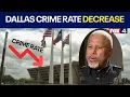 Dallas police says crime rate down 14 from last year