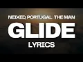 Download Lagu Glide - Neiked, Portugal. The Man | LYRICS 🪂