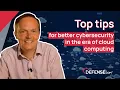 Top tips for better cybersecurity in the era of cloud computing