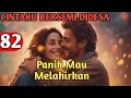 Bab 82. Panik Mau Melahirkan