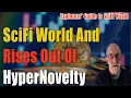 Clif High Update Today - SciFi World And Rises Out Of HyperNovelty