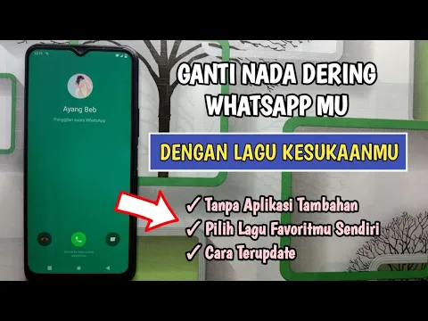 Download MP3 Cara Mengganti Nada Dering Whatsapp dengan Lagu Kesukaan Kamu