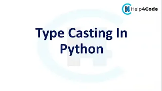 Type Casting in Python Complete Practice By Ashish Sir help4code eLearning