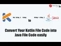 Convert or Decompile your Kotlin Files Code Into Java File Code using Android Studio Latest
