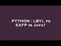 PYTHON LBYL vs EAFP in Java