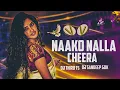 Download Lagu NAAKO NALLA CHEERA DJ SONG REMIX BY DJ THIRU TS \u0026 DJ SANDEEP GDK