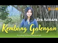 Download Lagu KEMBANG GALENGAN - EVA ASMARA | #kendangkempulbanyuwangi #galengan #trending