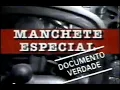 Lagu VINHETA DE ABERTURA | MANCHETE ESPECIAL, DOCUMENTO VERDADE | REDE MANCHETE | 1992