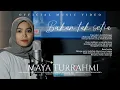 Maya Turrahmi - Bukan tak setia [ cover ]