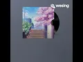Download Lagu Video ini dari WeSing