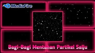 Download Mentahan partikel bintik salju untuk video quotes literasi || free download media fire MP3