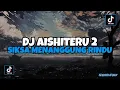 Download Lagu DJ SIKSA MENANGGUNG RINDU - DJ AISHITERU 2 BUKTI CINTA UNTUKMU VIRAL TIKTOK TERBARU 2025 JEDAG JEDUG