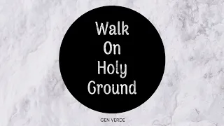 Download Gen Verde - Walk On Holy Ground (Official Lyric Video) MP3