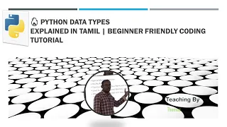 Python Data Types Explained in Tamil Beginner Friendly Coding Tutorial
