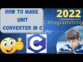 How to make Unit Converter in C Unit Converter Project CodeWithKritika