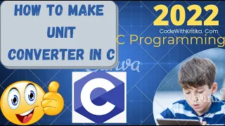 How to make Unit Converter in C Unit Converter Project CodeWithKritika