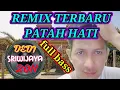 Download Lagu DJ PATAH HATI, REMIX TERBARU (lirik)