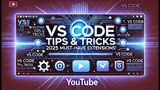 VS Code Tips Tricks 2025 Must-Have Extensions to Boost Productivity