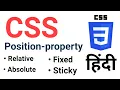 CSS Position Property Absolute Fixed Relative Sticky in CSS Hindi CSS Tutorial CSS Position