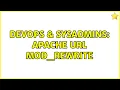 DevOps SysAdmins Apache URL Mod - Rewrite 3 Solutions