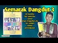 Lagu Lagu Lagu Terbaik Semarak Dangdut Kenangan Vol 3 #bedahkaset