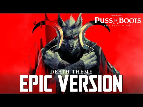 Download MP3 Puss in Boots 2: Death Whistle Theme | EPIC VERSION (The Last Wish Soundtrack)