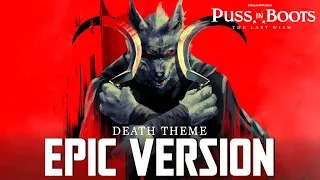 puss in boots 2 death whistle theme epic version the last wish soundtrack 