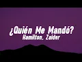 Hamilton, Zaider - Who Sent Me? | (Lyrics)