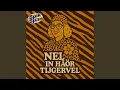 Lagu Nel in häör tijgervel