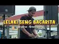 Lagu Lagu Ambon terbaru 2026 • LELAKI SENG BACARITA • [PA OFFICIAL] 