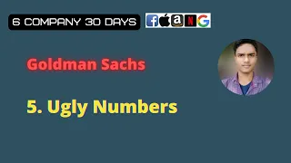 Ugly Numbers 6Company 30 Days Challenge Goldman Sachs