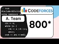 Codeforces A Team 231A Easy Explanation C Solution 800 Rating