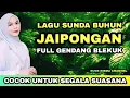 Download Lagu LAGU SUNDA BUHUN JAIPONGAN