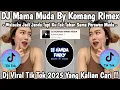 Download Lagu DJ MAMA MUDA STYLE LAMBADA BY KOMANG RIMEX 🎶 DJ VIRAL TIK TOK 2025 FYP YANG KALIAN CARI CARI !!