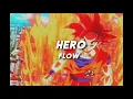 Download Lagu Flow - Hero (English Version) (Slowed + Reverb)