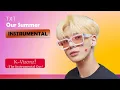 Download Lagu TXT - Our Summer | 𝐊𝐩𝐨𝐩 𝗜𝗻𝘀𝘁𝗿𝘂𝗺𝗲𝗻𝘁𝗮𝗹