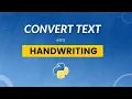 Convert Text into Handwriting using Python PyWhatKit
