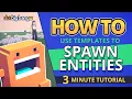 Game Making Tip How To Spawn Entities With Templates
