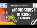 Android Series II - Datastore