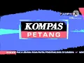 Lagu OBB Kompas Petang Kompas TV (2015) Effects (Preview 2002 Effects)