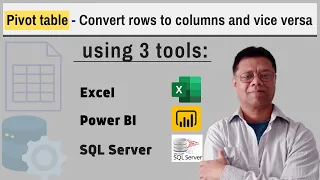 How to Create Pivot Table Convert rows to columns and vice Versa Using Excel SQL and Power BI