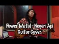 Download Lagu Power Metal - Negeri Api || Guitar Cover MP3