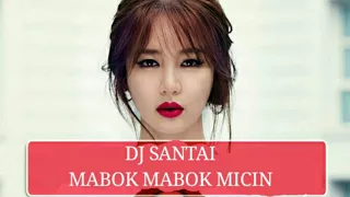 Download Dj Mabok Micin Enak Didengar HD MP3